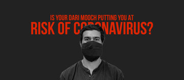 Is Your Dari Mooch Putting You At Risk of Coronavirus? - Dari Mooch