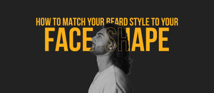 HOW TO MATCH YOUR BEARD STYLE TO YOUR FACE SHAPE - Dari Mooch