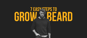 7 Easy Steps To Grow a Beard - Dari Mooch
