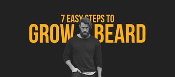 7 Easy Steps To Grow a Beard - Dari Mooch
