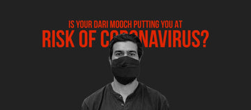 Is Your Dari Mooch Putting You At Risk of Coronavirus? - Dari Mooch