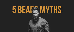 5 Beard Myths - Dari Mooch